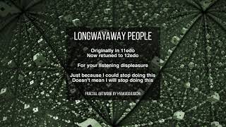 12edo but it's Longwayaway People