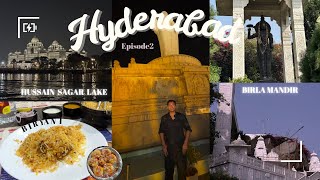 Exploring Hyderabad's Gems: Hussain Sagar, Birla Mandir \u0026 Telangana Secretariat