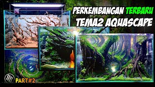 Tema AQUASCAPE Terbaru // Indonesia // part 2