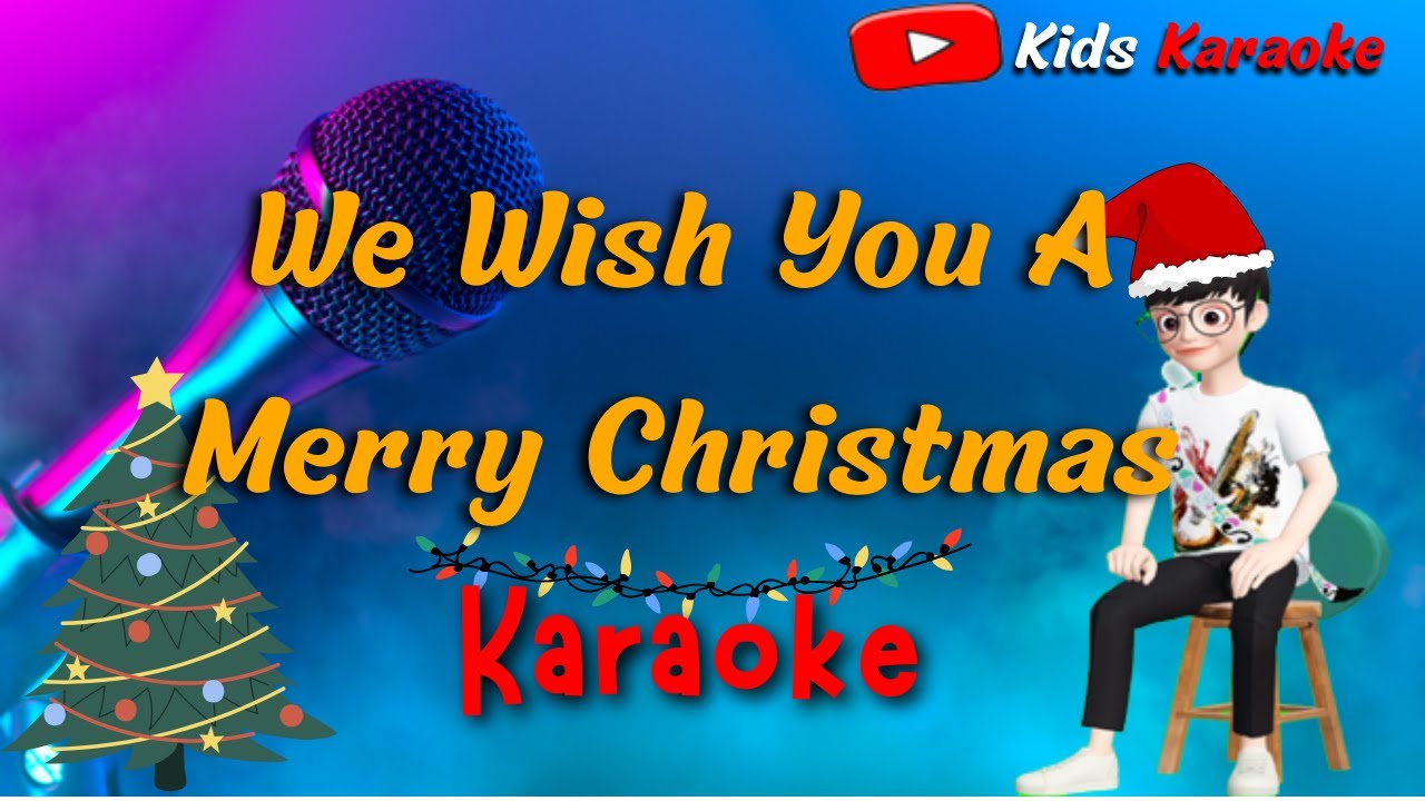 We Wish You A Merry Christmas Karaoke With Scrolling Lyrics | Youtube ...