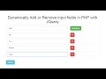 Dynamically Add / Remove input fields in PHP with Jquery Ajax