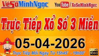 Xổ Số Minh Ngọc, Trực Tiếp Xổ Số Ngày 05/04/2026: KQXS Miền Nam XSMN, Miền Trung XSMT, Miền Bắc XSMB