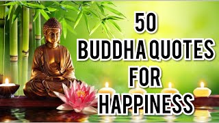 Life Changing 50 Buddha Quotes for Happiness