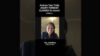 Andrew Tate Trolls ANGRY FEMINIST CLASSES on Zoom!