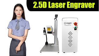 What is EZCAD3 2.5D Laser Engraving Machine ? | 2.5D Laser Engraver Cutter do?