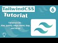 TailwindCSS v4 Tutorial 2026 #006 - FlexBox , Justify, Align Items, Gap, and Wrap