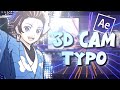 Smooth 3D Cam Typo | After Effects Tutorial AMV