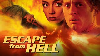 Escape From Hell | Full Movie | A Danny R. Carrales Film