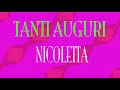 Tanti Auguri Nicoletta - Buon compleanno - Happy Birthday