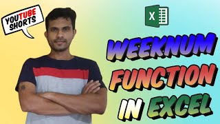 WEEKNUM Function in Excel