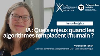 IA : quels enjeux quand les algorithmes remplacent l'humain ? Épisode#1 : Véronique Steyer