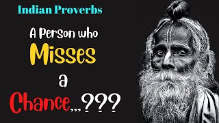 Indian Proverbs And Sayings A person who misses a chance/Indian Quotes/Indian Wisdom/@CreatorCollection