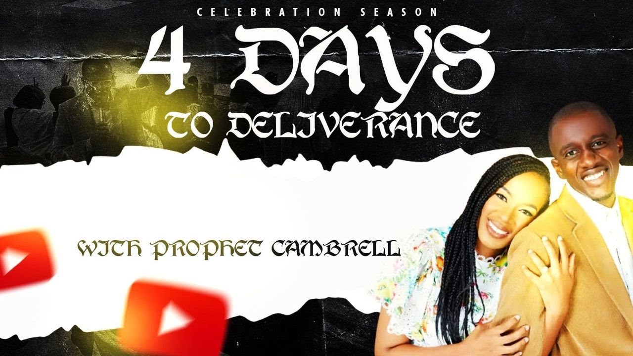 4 Days To Deliverance Prophet Cambrell Youtube