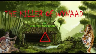 The Killer Of The Wynaad Written By Kenneth Anderson Voiced In English