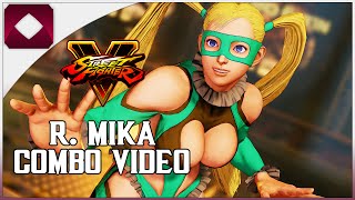 Street Fighter V - R. Mika Combo Video (1080p60)