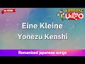 Eine Kleine – Yonezu Kenshi (Romaji Karaoke no guide)