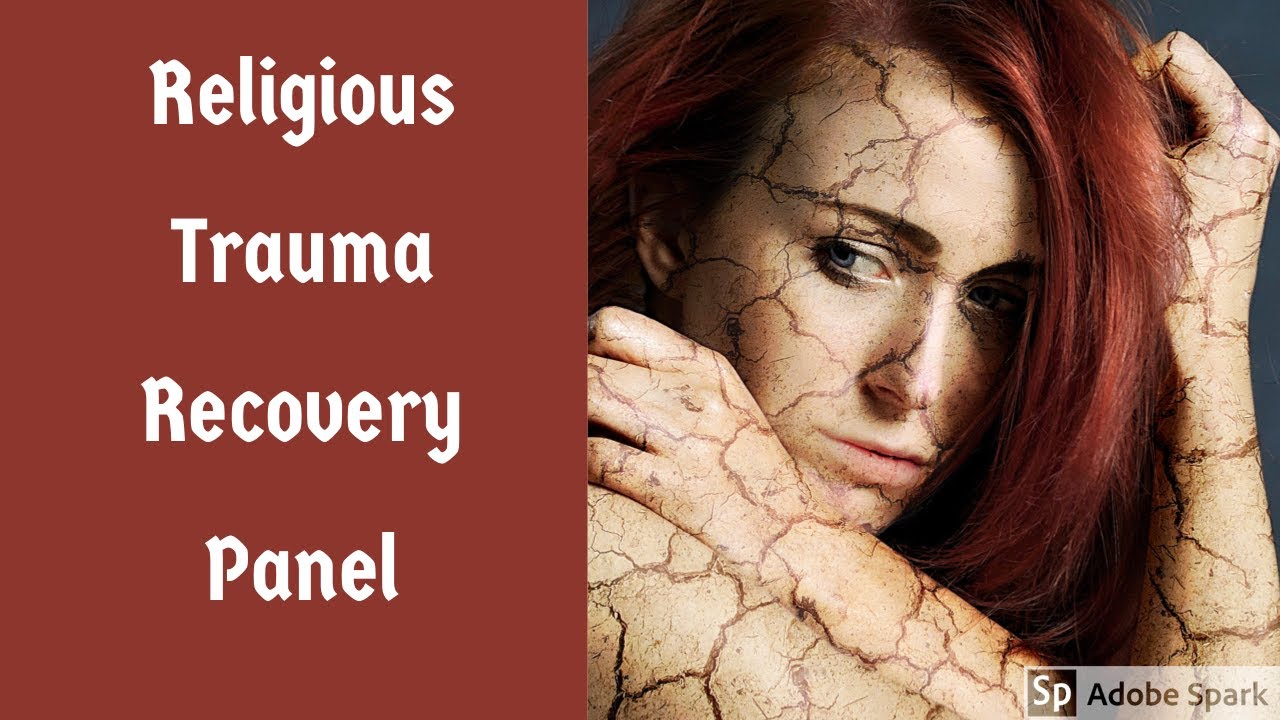 Religious Trauma Recovery Panel Youtube