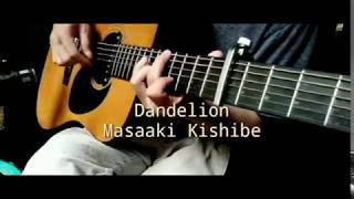 Dandelion - Masaaki Kishibe (Cover Guitar)