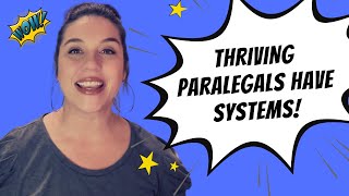 Thriving Paralegals Have Systems // Tips to keep you productive & efficient