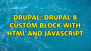 Drupal: Drupal 8 custom block with html and javascript