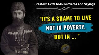 Greatest Armenian Proverbs and Sayings, Golden Words about Life, Women, Love and Friendship