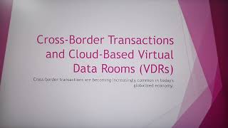Cross-Border Transactions and Cloud-Based Virtual Data Rooms (VDRs)