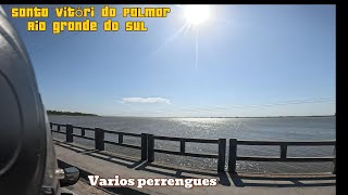 Chegamos em Santa Vitória do Palmar - RS. Ep. 03