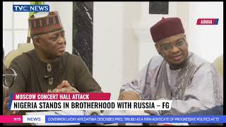 Nigeria Condoles Russia Over Terrorist Attack