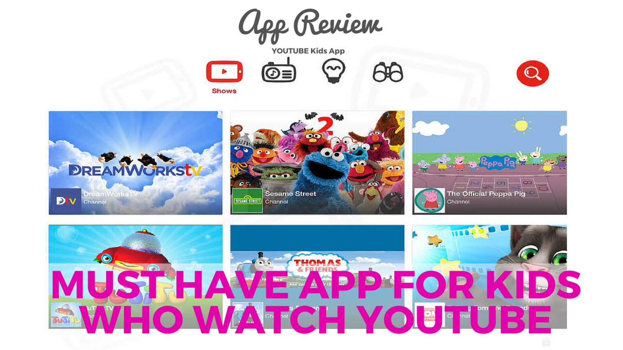 App Review Youtube Kids App Parents This Is Must Have App For Kids