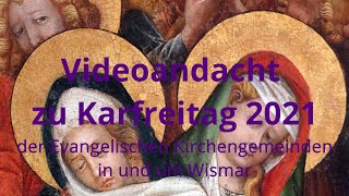 Videoandacht Karfreitag