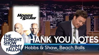 Thank You Notes: Hobbs & Shaw, Beach Balls