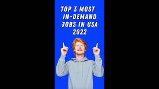 Top 3 Most  In Demand Jobs in USA 2022  #youtubeshorts  #shorts