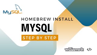 Homebrew: How to Install MySQL  on macOS  | williamsk