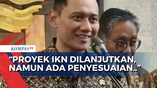 AHY soal Proyek IKN: Dilanjutkan, Namun Ada Penyesuaian