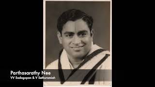 Parthasarathy Nannu - VV Sadagopan \u0026 V Sethuramiah