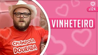 VINHETEIRO - Prosa Guiada #124