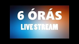 KÉSZÜLÉS  A 6 ÓRÁS LIVE RA!