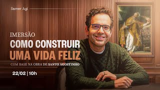 Imersão - Como Construir uma Vida Feliz