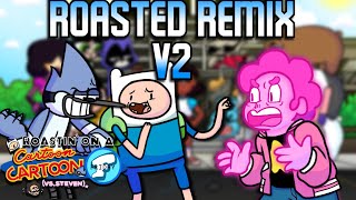 ROASTIN' ON A FRIDAY NIGHT! -  (Roasted Remix But Steven, Finn, and Mordecai Sings it)