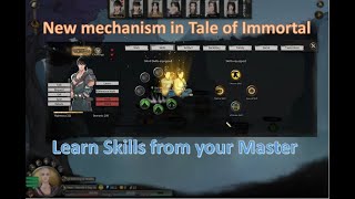 New Mechanic in Tale of Immortal: Learn Skills from Your Master