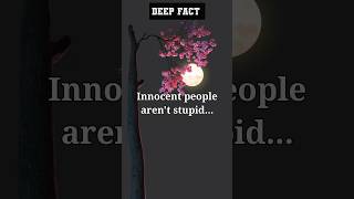 Deep fact: innocent people aren't stupid... #shorts #shortvideo #viral #facts #trending #aesthetic