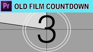 Old Film Style Countdown | Universal Counting Leader - Adobe Premiere Pro Tutorial