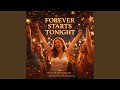 FOREVER STARTS TONIGHT