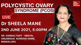 Q\u0026A | Polycystic Ovary Syndrome| Dr Sheela Mane, Sr. OBGYN, Anugraha, Bangalore