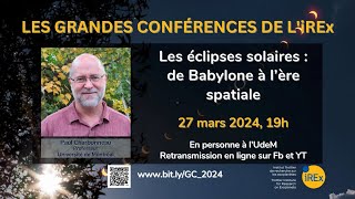 Grande conférence de l’iREx - Les éclipses solaires : de Babylone à l’ère spatiale