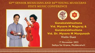 Violin Duet by Vid. Mysore M Nagaraj and Vid. Dr Mysore M Manjunath | Live | 17 Nov 2023, Evening