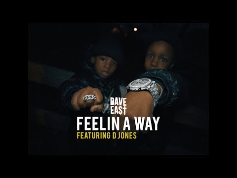 Dave East ft D Jones - Feelin A Way