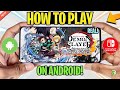 NEW 🔥 HOW TO PLAY DEMON SLAYER HINOKAMI CHRONICLES ON ANDROID | KIMETSU NO YAIBA ANDROID GAMEPLAY