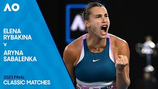 Elena Rybakina v Aryna Sabalenka Classic Match | Australian Open 2023 Final