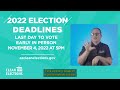 Vote Early in Person - 2022 General Election Dates - ASL